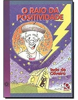 Livro O Raio Da Positividade Ieda De Oliveira