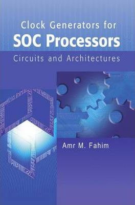 Libro Clock Generators For Soc Processors - Amr Fahim