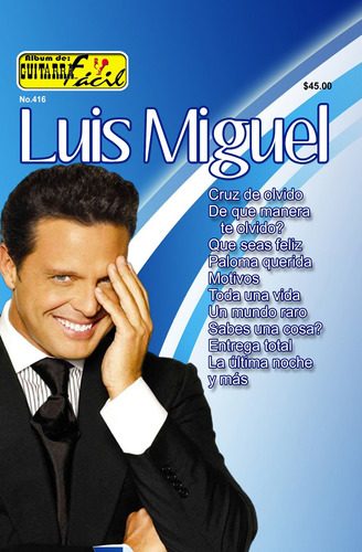 Revista Guitarra Facil No.416 Luis Miguel