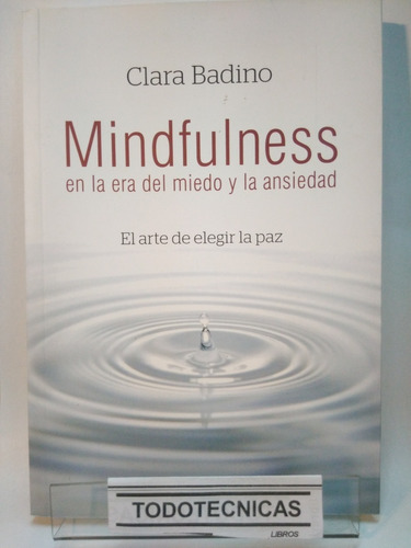 Mindfulness En La Era Del Miedo Y Ansiedad  -sd