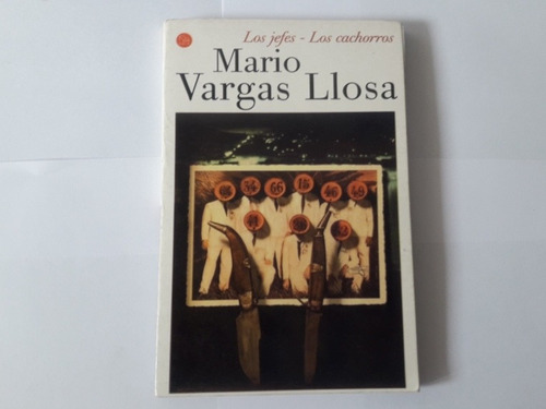 Los Jefes-los Cachorros Libro Mario Vargas Llosa(de Segunda)
