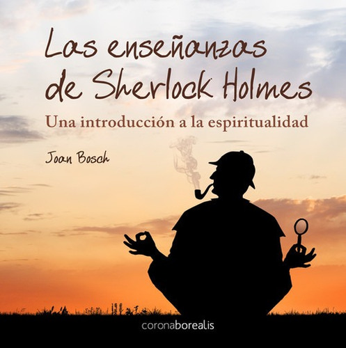 Libro Enseñanzas De Sherlock Holmes - Bosch, Joan