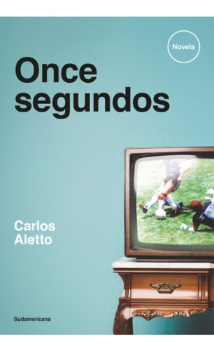 Once Segundos - Carlos Daniel Aletto