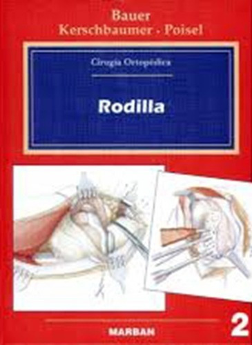Bauer / Rodilla - Cirugía Ortopédica. Vol 2 - Marban, De Bauer. Editorial Marban En Español