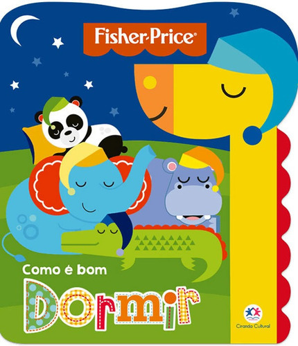 Fisher-price - Como É Bom Dormir, De Cultural, Ciranda. Editora Ciranda Cultural, Capa Mole Em Português