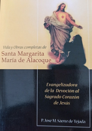 Santa Margarita María De Alacoque P. José M. Sáenz De Tejada