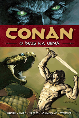 Conan - volume 02: O deus na urna, de Busiek, Kurt. Editora Edições Mythos Eireli, capa dura em português, 2016