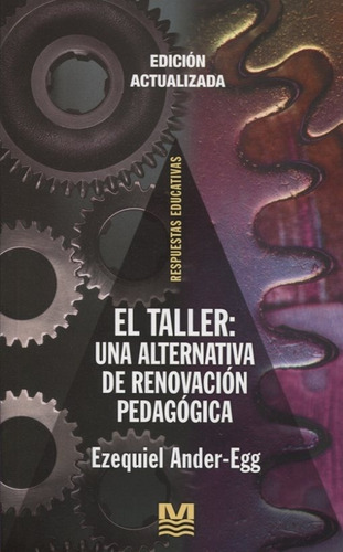 Taller El - Una Alternativa De Renovacion Pedagogica - Ander