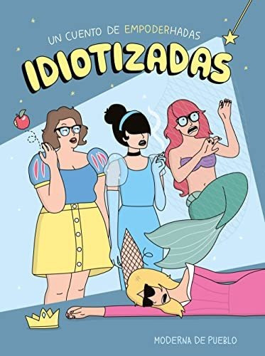 Idiotizadas - Moderna De Pueblo