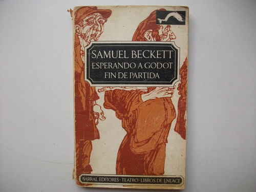 Esperando A Godot / Fin De Partida - Samuel Beckett