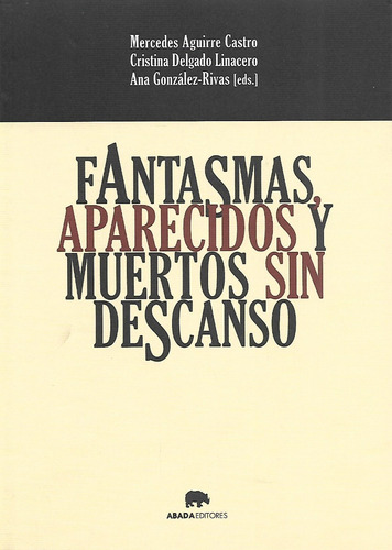 Libro Fantasmas, Aparecidos Y Muertos Sin Descanso