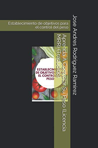 Aprenda A Controlar Su Peso -licencia Mrr- -traducido-: Esta