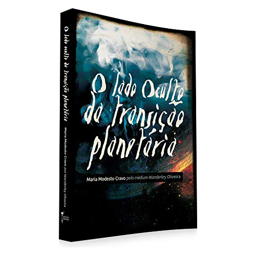 Libro O Lado Oculto Da Transição Planetária De Wanderley; Ma