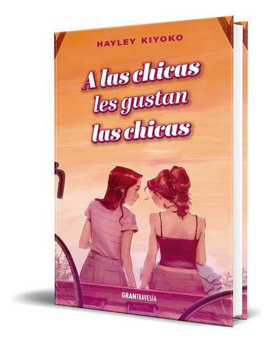 Libro A Las Chicas Les Gustan Las Chicas [ Original ] 