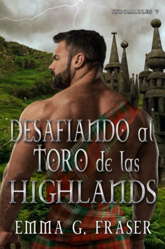 Desafiando Al Toro De Las Highlands: 5 -indomables-