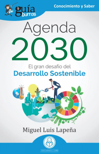 Agenda 2030. El Gran Desafio Del Desarrollo Sostenible, De Lapeña, Miguel Luis. Editorial Editatum, Tapa Blanda En Español