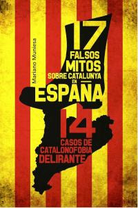 17 Falsos Mitos Sobre Catalunya En España (libro Original)