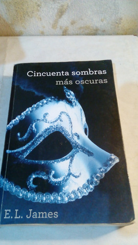 Cincuenta Sombras Más Oscuras De E. L. James - Grijabo