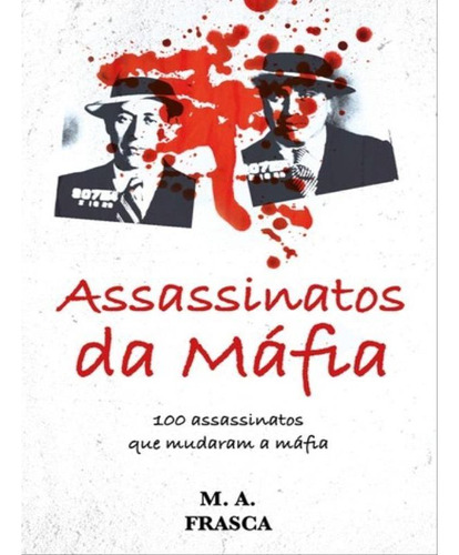 Assassinatos Da Máfia, De Frasca, M. A.. Editora Pé Da Letra, Capa Mole Em Português, 2022