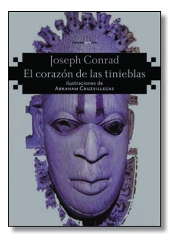 El Corazón De Las Tinieblas, Joseph Conrad, Ed. Sexto Piso