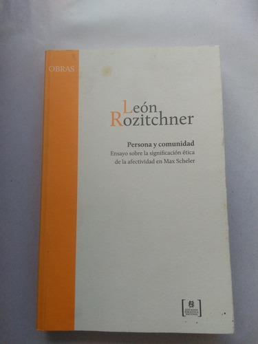 Persona Y Comunidad. León Rozitchner. Biblioteca Nacional 