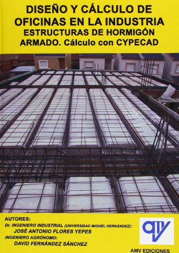 Libro Diseño Y Cálculo De Oficinas En La Industria De José A