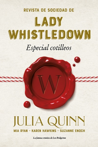 Revista De Sociedad De Lady Whistledown - Julia Quinn