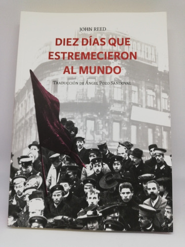 Libro Diez Días Que Estremecieron Al Mundo - John Reed 