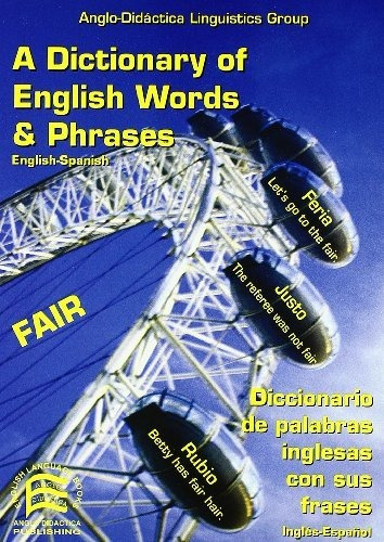 A Dictionary Of English Words And Phrases English-spanish Di