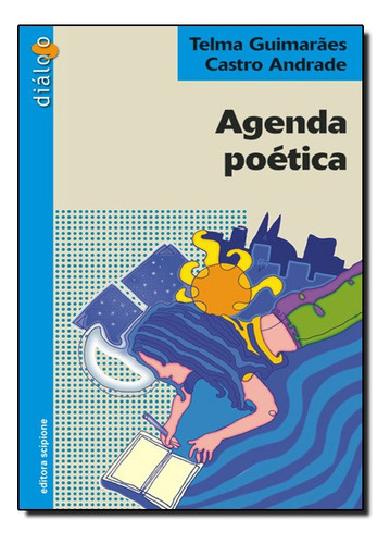 Agenda Poética, De Telma Guimarães. Editora Scipione (paradidaticos) Em Português