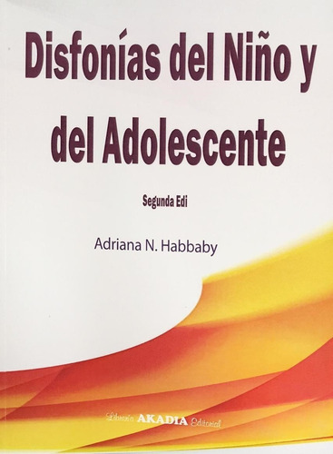 Disfonías Del Niño Y Del Adolescente Habbaby 2ed/2018 Envíos