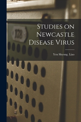 Libro Studies On Newcastle Disease Virus - Liao, Yen Shyong