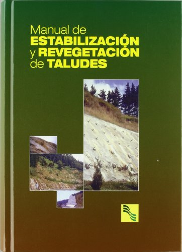 Libro Manual De Estabilización Y Revegetación De Taludes De