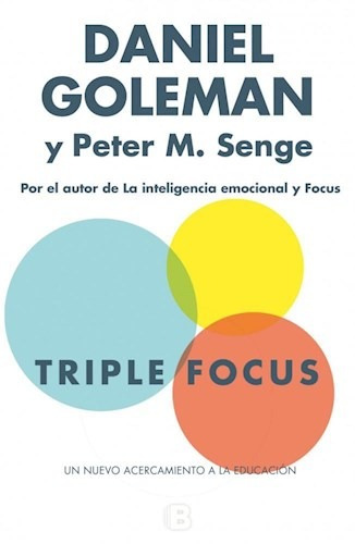 TRIPLE FOCUS, de Goleman, Daniel. Editorial Ediciones B, tapa blanda en español