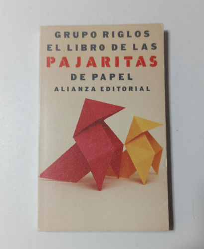 El Libro Pajaritas De Papel - Grupo Riglos (33)