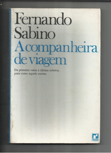 Livro: A Companheira De Viagem - Fernando Sabino