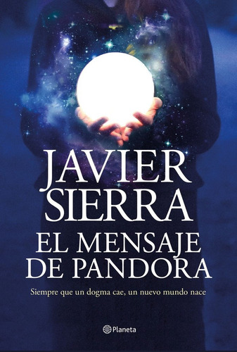 Mensaje De Pandora,el - Javier Sierra