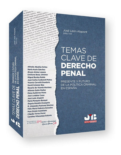 Temas Clave De Derecho Penal, De Leon Alapont, Jose. Editorial J.m. Bosch Editor, Tapa Blanda En Español