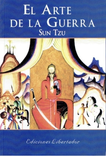 El Arte De La Guerra - Sun Tzu - Ediciones Libertador