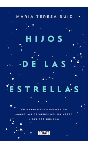 Libro Hijos De Las Estrellas - Ruiz, Maria Teresa