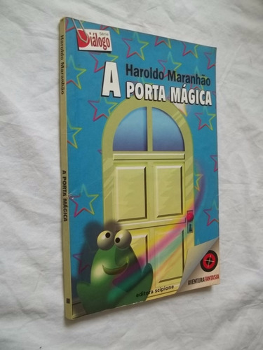 Livro  A Porta Mágica - Haroldo Maranhão