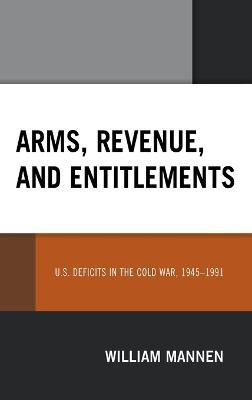 Libro Arms, Revenue, And Entitlements : U.s. Deficits In ...