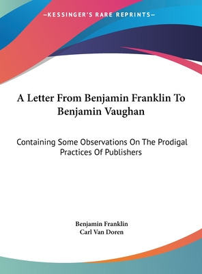 Libro A Letter From Benjamin Franklin To Benjamin Vaughan...