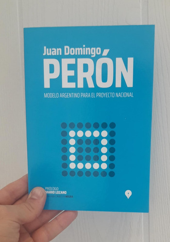 Modelo Argentino Para El Proyecto Nacional De Peron - Full 