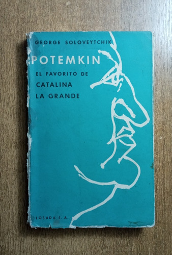 Potemkin, El Favorito De Catalina De Rusia / G. Soloveytchik