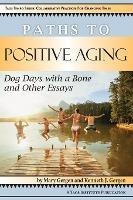 Libro Paths To Positive Aging : Dog Days With A Bone And ...