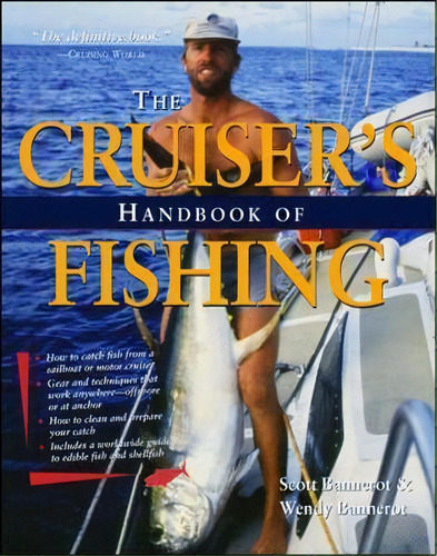 Cruisers Handbook Of Fishing 2/e, De Scott Bannerot. Editorial International Marine Publishing Co, Tapa Blanda En Inglés