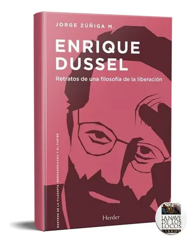 Enrique Dussel Retratos Filosofía Liberación Acuña (ma)