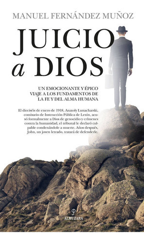 Juicio a Dios, de Fernández Muñoz, Manuel. Editorial Almuzara, tapa blanda en español