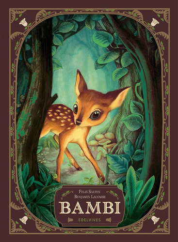 Bambi Una Vida En El Bosque - Benjamin Lacombe / Felix Salte